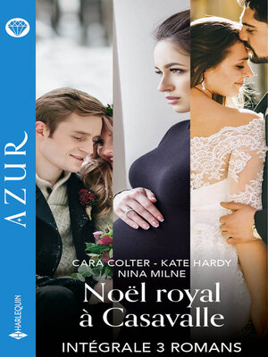 cover image of Noël royal à Casavalle--Intégrale 3 romans